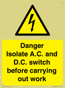 DANGER Isolate A.C. and D.C. switch before carrying out work